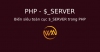 Biến siêu toàn cục $_SERVER trong PHP