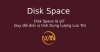 Disk Space là gì? Quy đổi đơn vị tính Dung Lượng Lưu Trữ