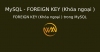 FOREIGN KEY (Khóa ngoại ) trong MySQL