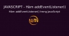 Hàm addEventListener() trong JavaScript