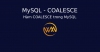 Hàm COALESCE trong MySQL