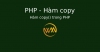 Hàm copy() trong PHP