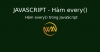 Hàm every() trong JavaScript
