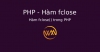 Hàm fclose() trong PHP