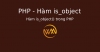 Hàm is_object() trong PHP