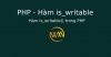Hàm is_writable() trong PHP