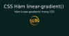 Hàm linear-gradient() trong CSS