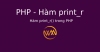 Hàm print_r() trong PHP