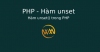 Hàm unset() trong PHP