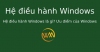 Hệ điều hành Windows là gì? Ưu điểm của Windows