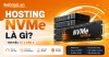 Hosting NVMe là gì? Có gì nổi bật so với SSD?