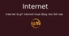 Internet là gì? Internet hoạt động như thế nào