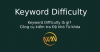 Keyword Difficulty là gì? Công cụ kiểm tra Độ khó Từ khóa