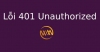 Lỗi 401 Unauthorized là gì? Nguyên nhân Lỗi 401