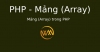 Mảng (Array) trong PHP