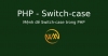 Mệnh đề Switch-case trong PHP