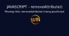 Phương thức removeAttribute() trong JavaScript
