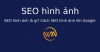SEO hình ảnh là gì? Cách SEO hình ảnh lên Google