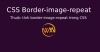 Thuộc tính border-image-repeat trong CSS