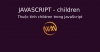 Thuộc tính children trong JavaScript