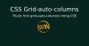 Thuộc tính grid-auto-columns trong CSS