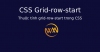Thuộc tính grid-row-start trong CSS
