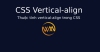 Thuộc tính vertical-align trong CSS