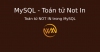 Toán tử NOT IN trong MySQL