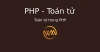 Toán tử trong PHP