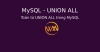 Toán tử UNION ALL trong MySQL