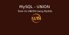 Toán tử UNION trong MySQL