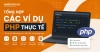 Tổng hợp các ví dụ PHP thực tế