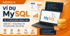 50+ Ví dụ MySQL thực tế từ cơ bản đến nâng cao