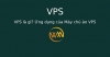VPS là gì? Ứng dụng của Máy chủ ảo VPS