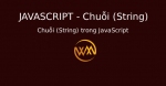Chuỗi (String) trong JavaScript