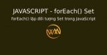 forEach() lặp đối tượng Set trong JavaScript