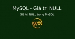 Giá trị NULL trong MySQL
