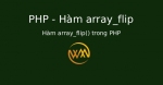 Hàm array_flip() trong PHP