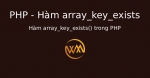 Hàm array_key_exists() trong PHP