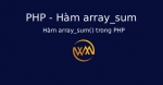 Hàm array_sum() trong PHP