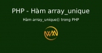 Hàm array_unique() trong PHP