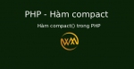Hàm compact() trong PHP