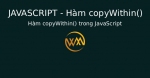 Hàm copyWithin() trong JavaScript