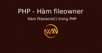 Hàm fileowner() trong PHP
