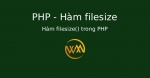Hàm filesize() trong PHP