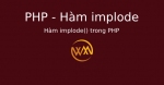Hàm implode() trong PHP