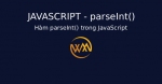 Hàm parseInt() trong JavaScript