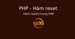 Hàm reset() trong PHP