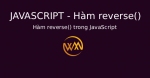 Hàm reverse() trong JavaScript