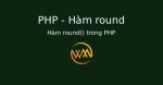 Hàm round() trong PHP